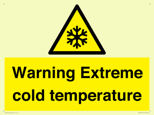 Warning Extreme cold temperature